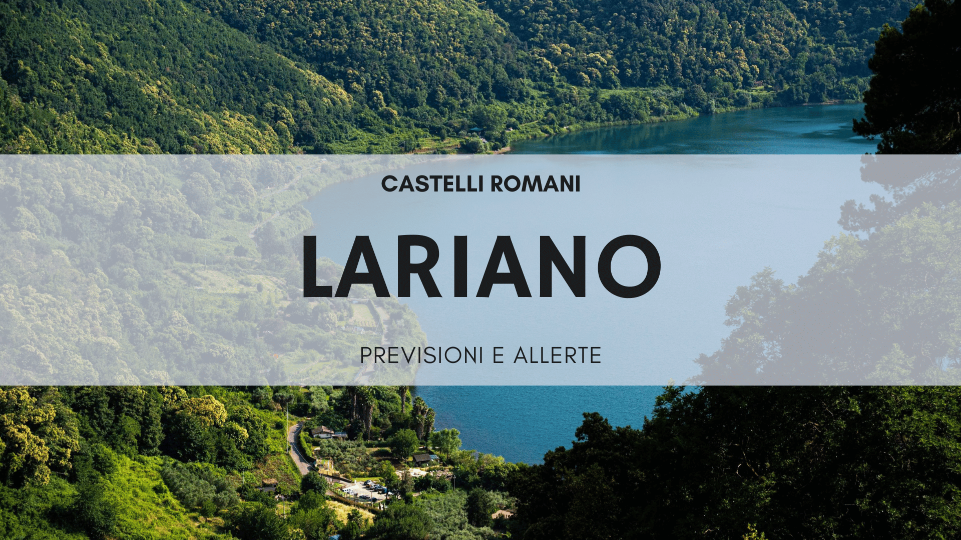 Veduta aerea del lago di Nemi nei Castelli Romani, meteo Lariano